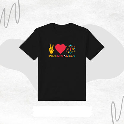 Peace Love Science T-shirt – Barış, Sevgi ve Bilimin Gücünü Yansıt!